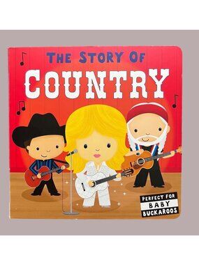 The Story Of Country Board Book For Baby Buckaroos By Silver Dolphin Books